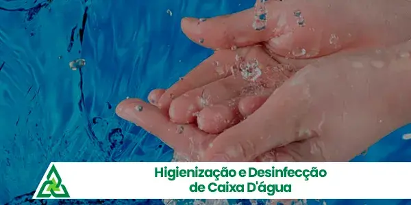 Higienização e Desinfecção de Caixa D'água